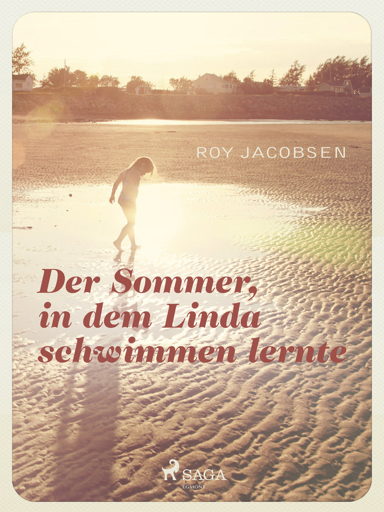 Der Sommer, in dem Linda schwimmen lernte