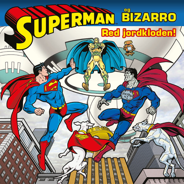 Superman og Bizarro - red jordkloden!