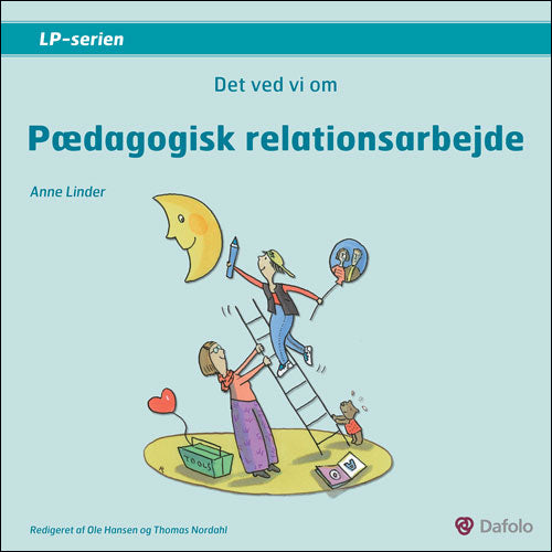 Det ved vi om pædagogisk relationsarbejde