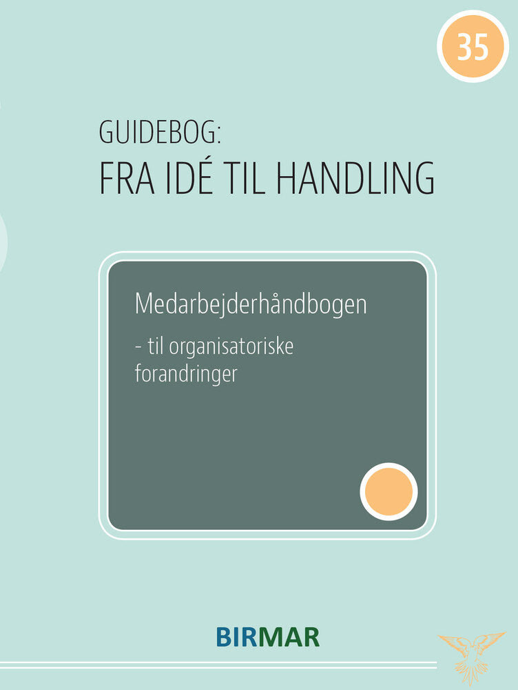 Medarbejderhåndbogen til organisatoriske forandringer