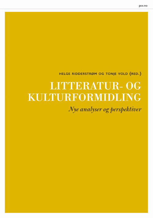 Litteratur- og kulturformidling : nye analyser og perspektiver