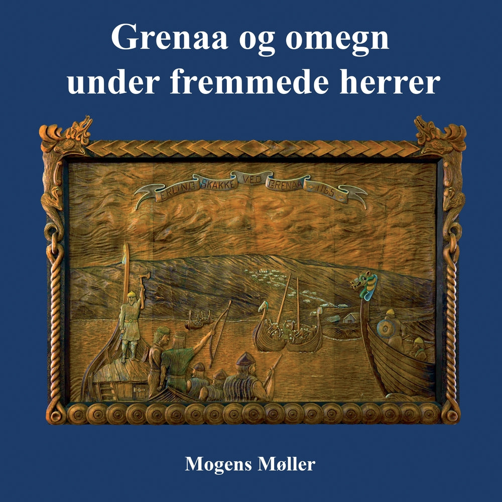 Grenaa og omegn under fremmede herrer