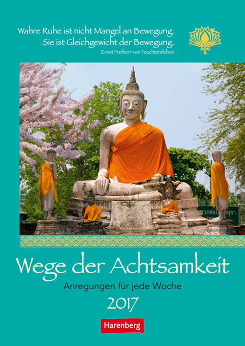 Achtsamkeit - The Path of Mindfullness Wochen-Kulturkalender 2017