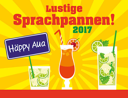 Sprachpannen - Funny Language Blunders Humorkalender 2017