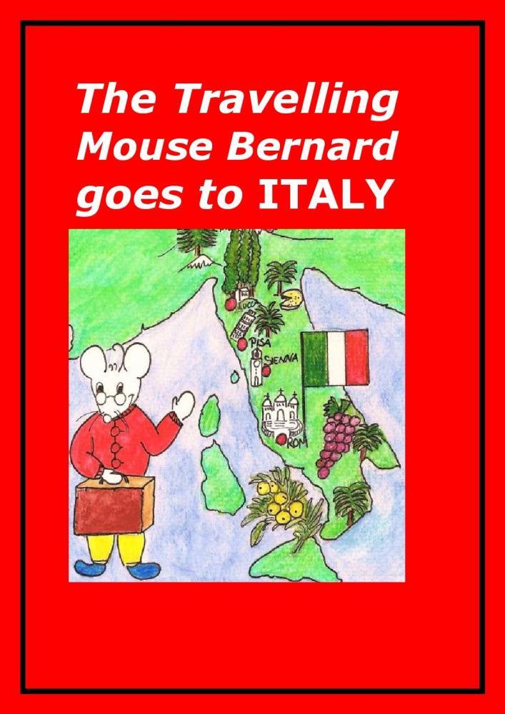 The travelling mouse Bernard goes to Italy