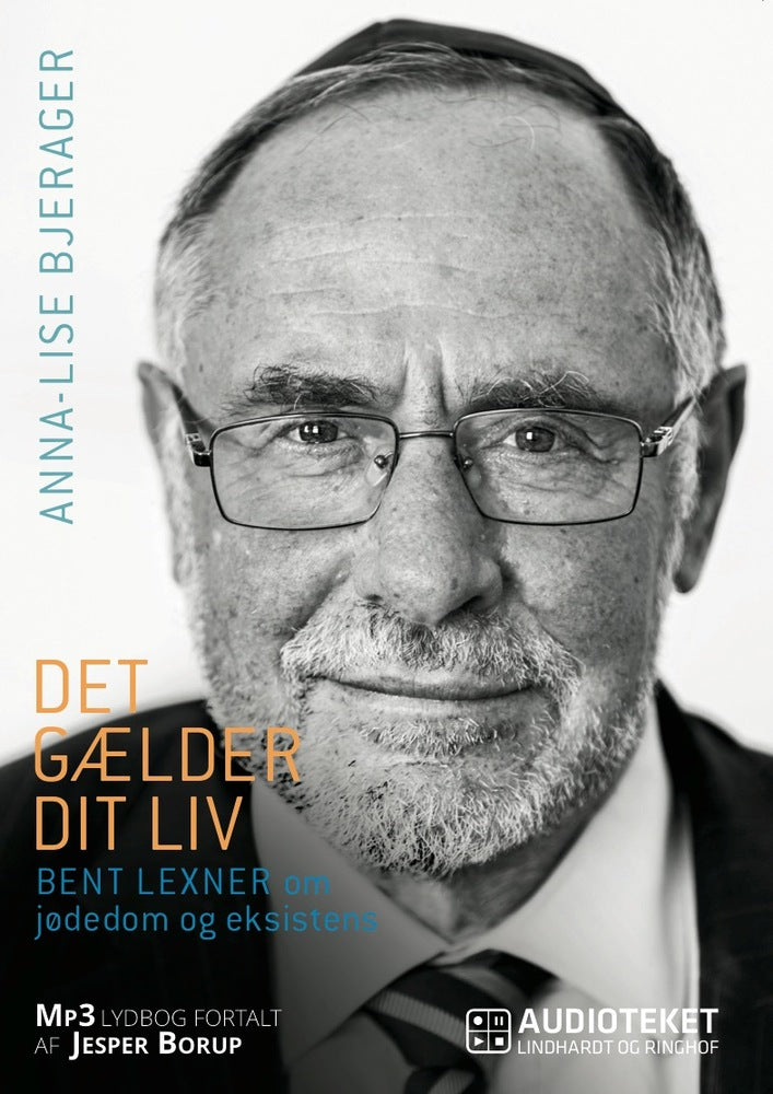 Det gælder dit liv - Bent Lexner om jødedom og eksistens