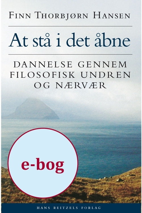 At stå i det åbne