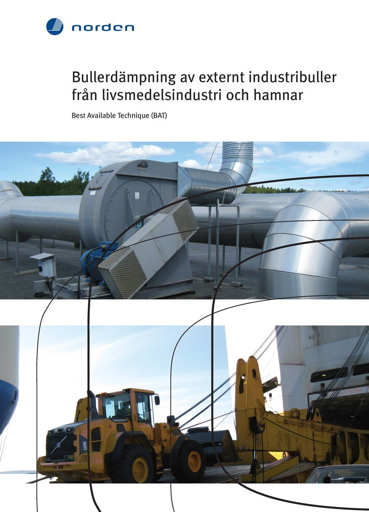 Bullerdämpning av externt industribuller från livsmedelsindustri och hamnar