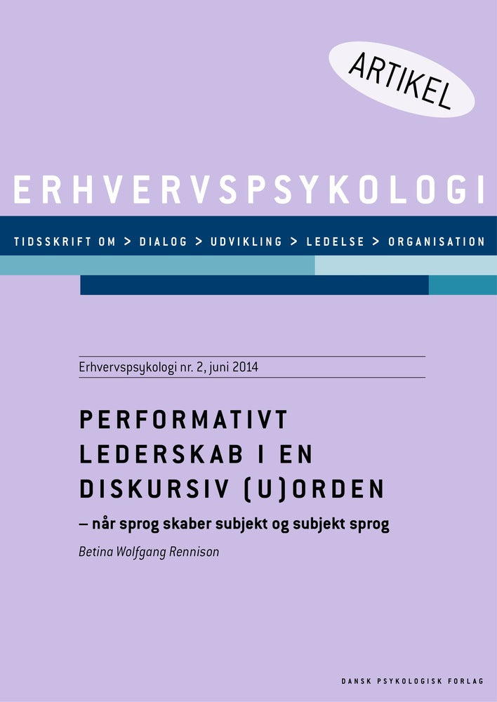 Performativt lederskab i en diskursiv (u)orden