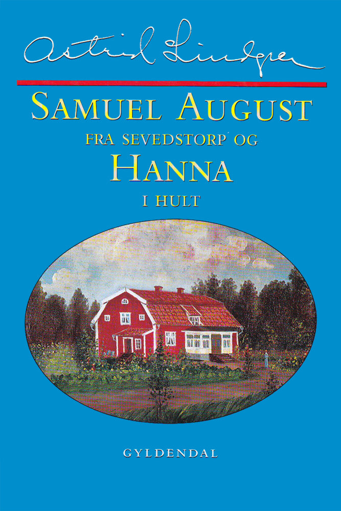 Samuel August fra Sevedstorp og Hanna i Hult