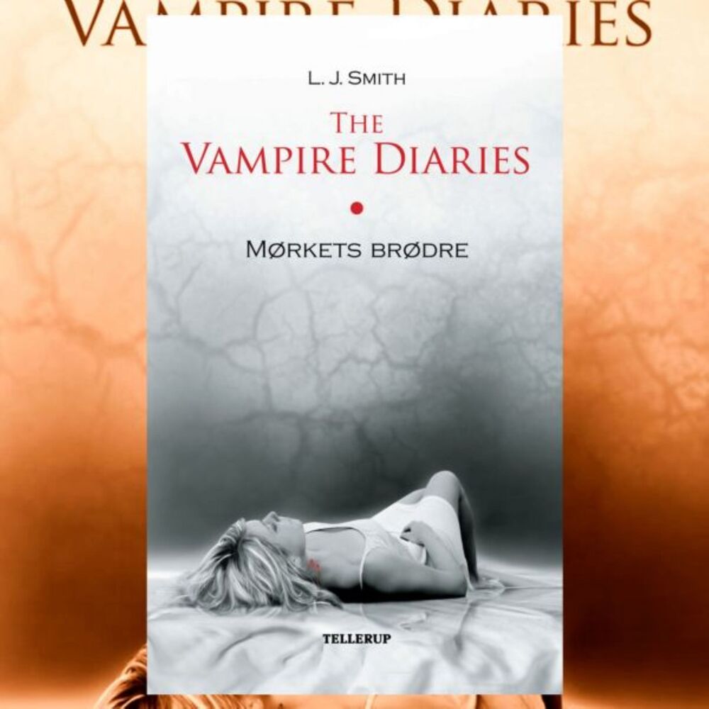 The Vampire Diaries #1: Mørkets brødre