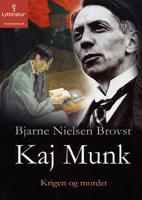 Kaj Munk - krigen og mordet