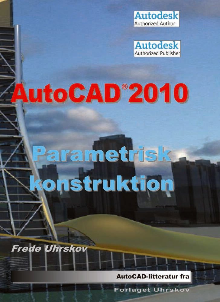 AutoCAD 2010 Parametrisk konstruktion