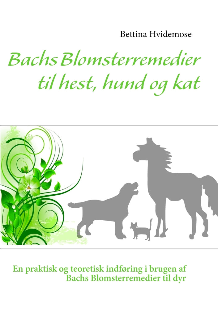 Bachs blomsterremedier til hest, hund og kat