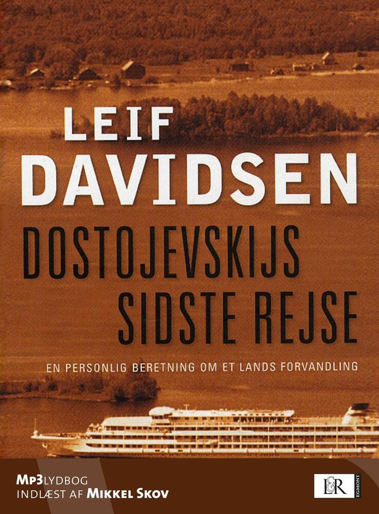 Dostojevskijs sidste rejse. En personlig beretning om et lands forvandling