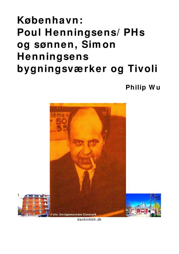 København - Poul Henningsens/PHs og sønnen, Simon Henningsens bygningsværker og Tivoli