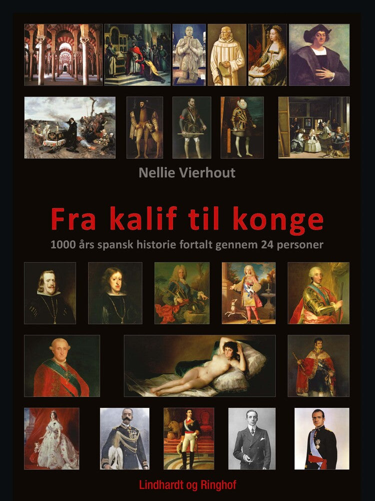 Fra kalif til konge: 1000 års spansk historie fortalt gennem 24 personer