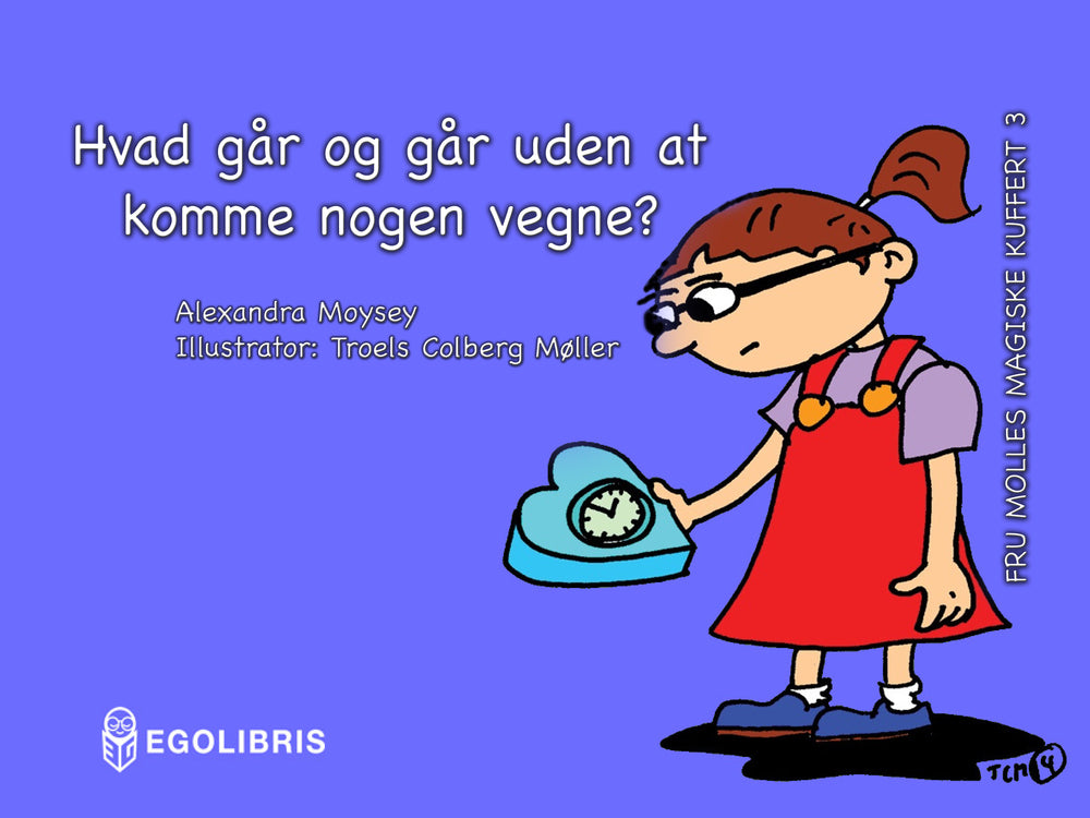 Hvad går og går uden at komme nogen vegne?