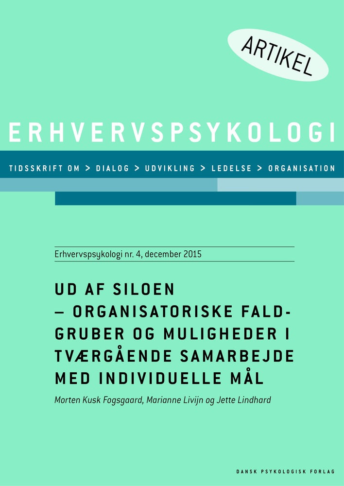 Ud af siloen - organisatoriske faldgruber og muligheder i tværgående samarbejde med individuelle mål