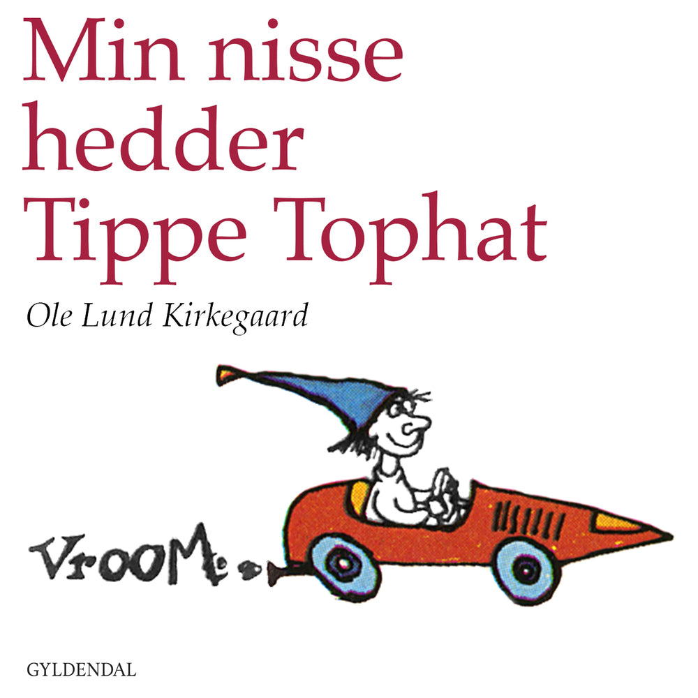 Min nisse hedder Tippe Tophat