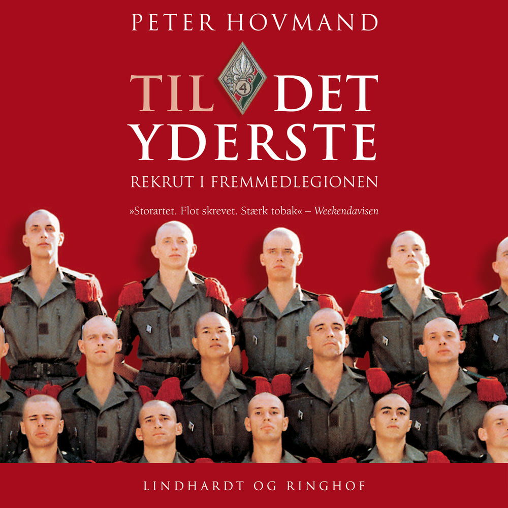 Til det yderste. Rekrut i Fremmedlegionen