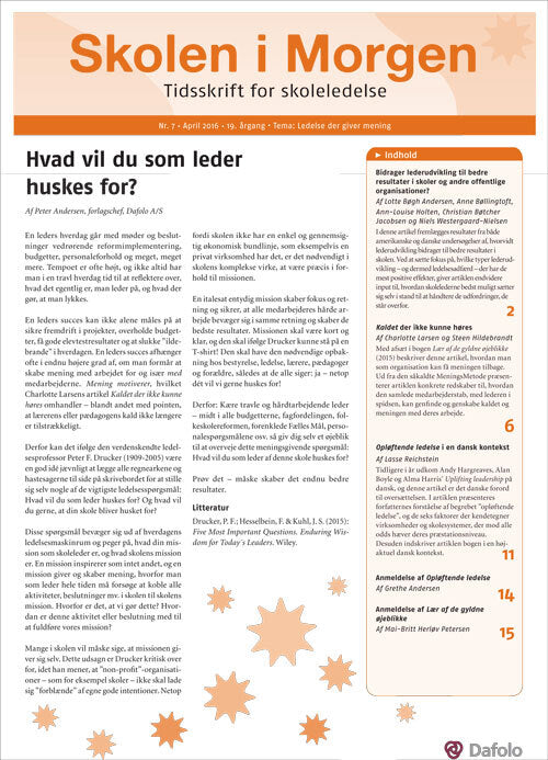 Skolen i Morgen. Nr. 7. April 2016. 19. årgang. Tema: Ledelse der giver mening