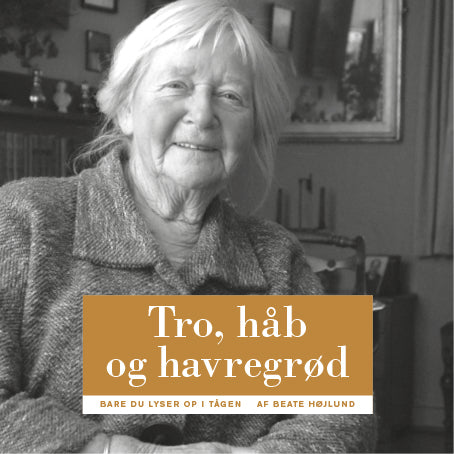 Tro, håb og havregrød