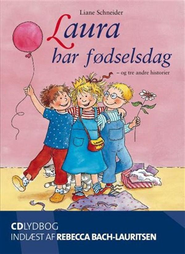 Laura har fødselsdag - og tre andre historier