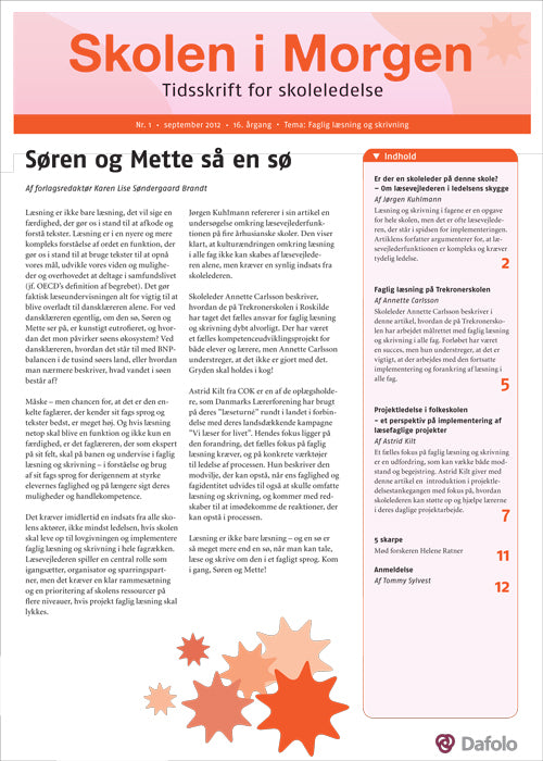 Skolen i Morgen. Nr. 1. September 2012. 16. årgang. Tema: Faglig læsning og skrivning