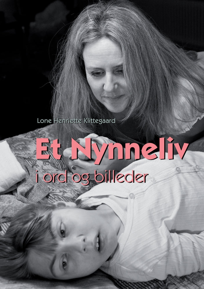 Et Nynneliv i ord og billeder
