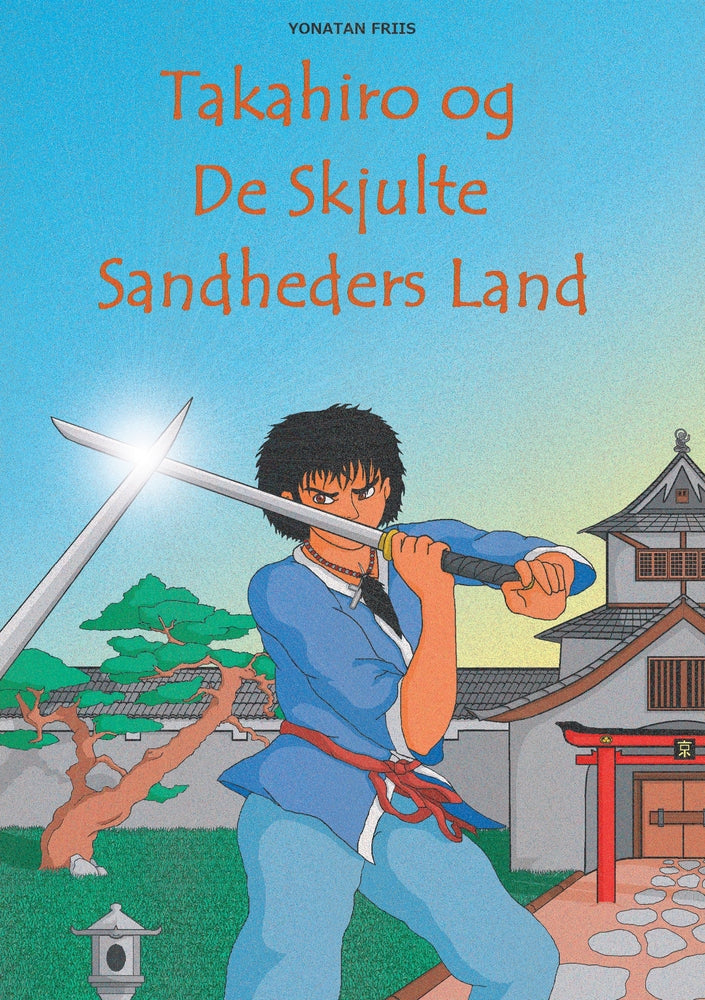 Takahiro og de skjulte sandheders land