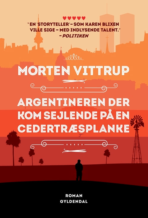 Argentineren der kom sejlende på en cedertræsplanke