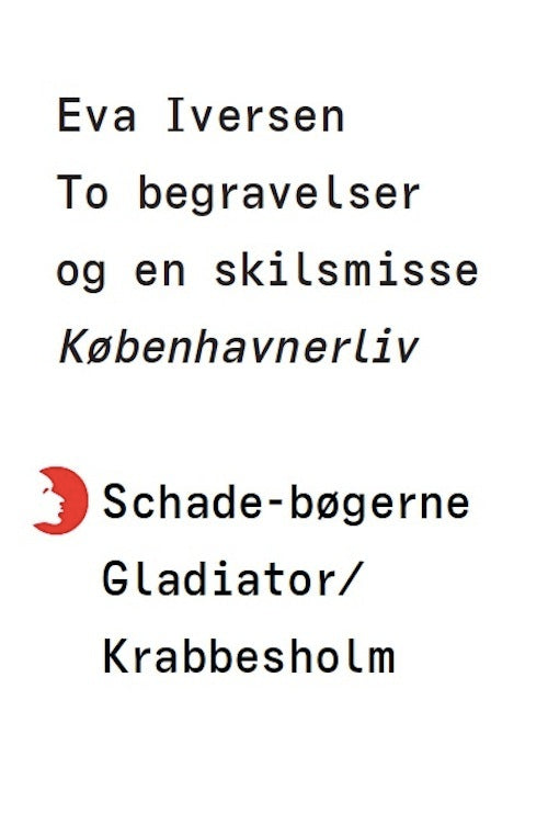 To begravelser og en skilsmisse