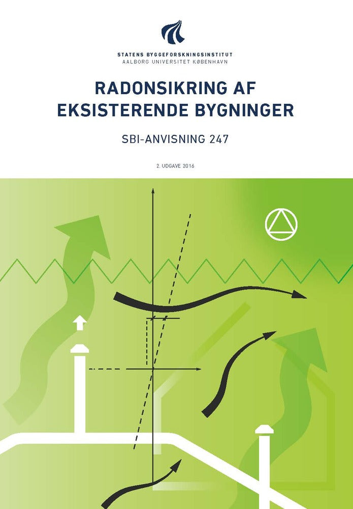 Anvisning 247: Radonsikring af eksisterende bygninger