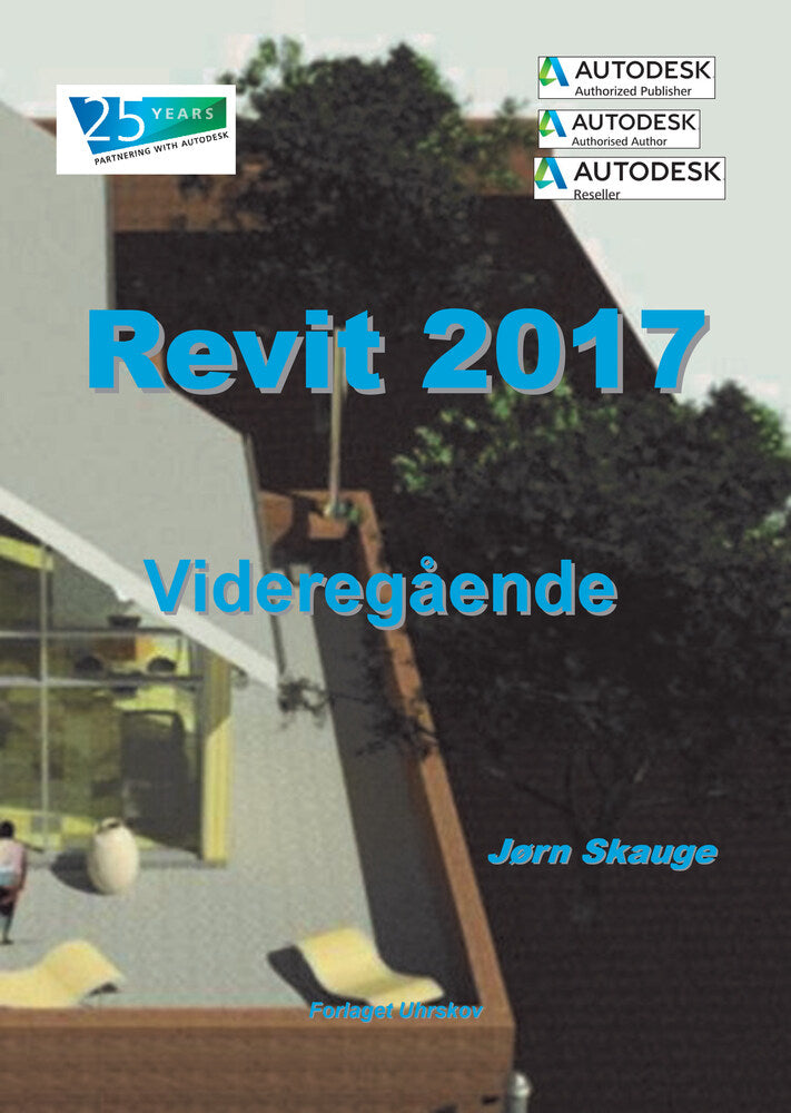 Revit 2017 - Videregående