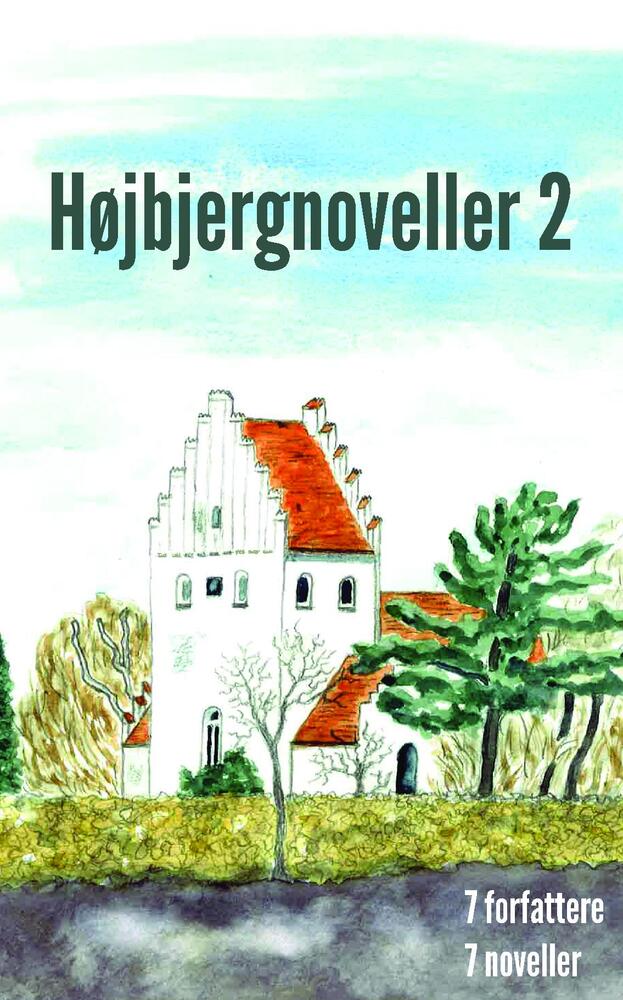 Højbjergnoveller 2