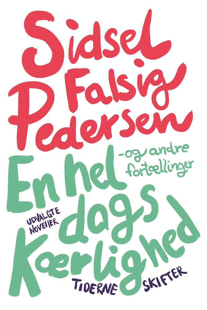 En hel dags kærlighed – og andre fortællinger