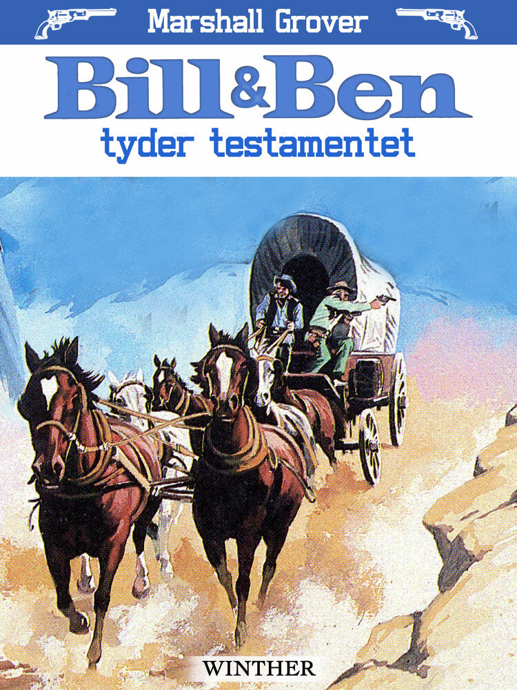 Bill og Ben tyder testamentet