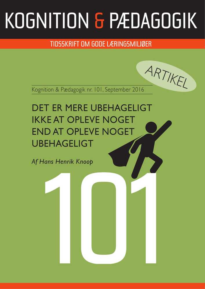Det er mere ubehageligt ikke at opleve noget end at opleve noget ubehageligt