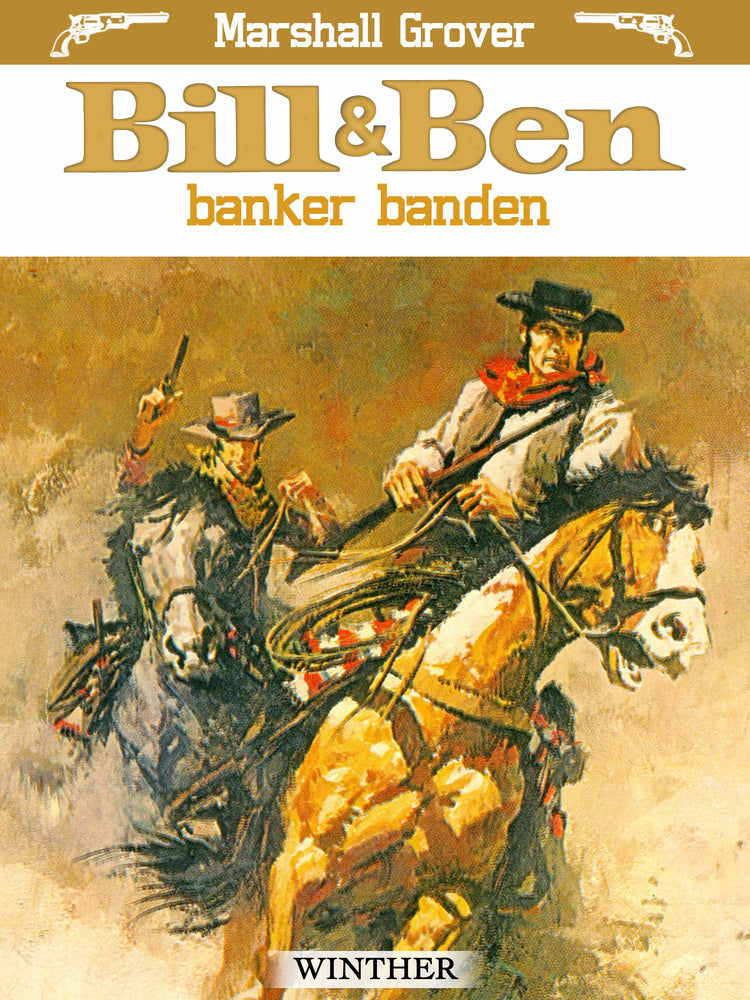Bill og Ben banker banden