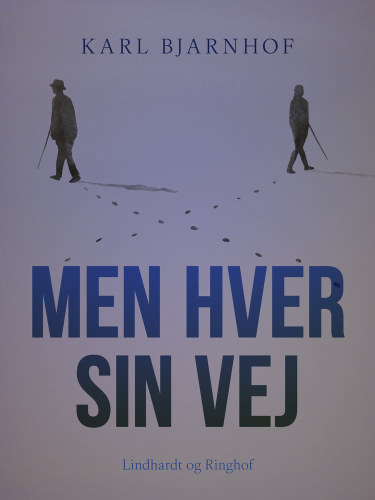 Men hver sin Vej