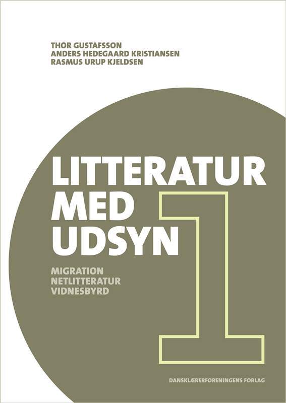 Litteratur med udsyn. Migration, netlitteratur, vidnesbyrd