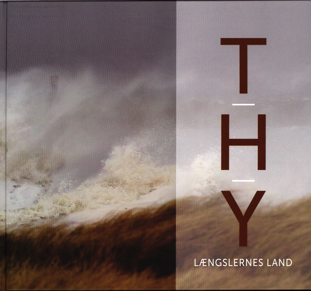 THY - LÆNGSLERNES LAND.