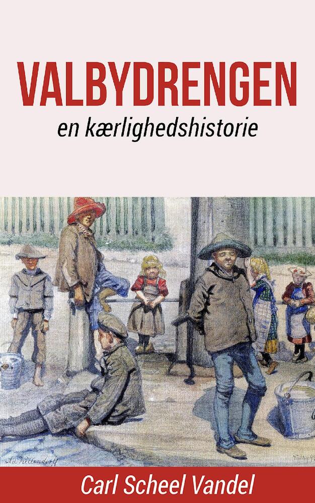 Valbydrengen - en kærlighedshistorie