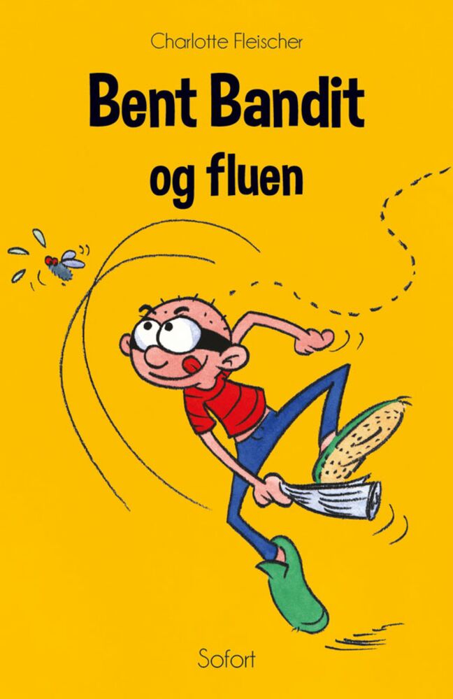Bent Bandit #9: Bent Bandit og fluen