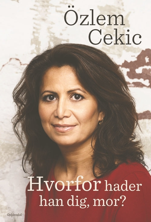Hvorfor hader han dig mor?