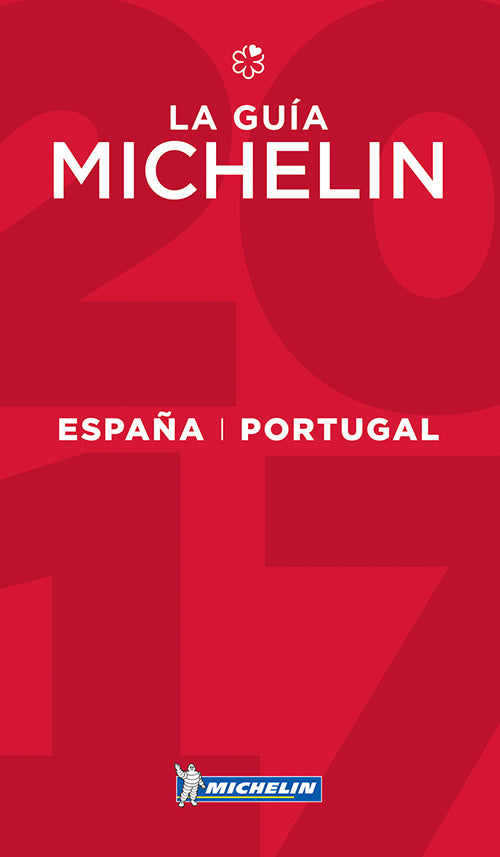 Espana & Portugal - Spain & Portugal 2017, Michelin Hotels & Restaurants