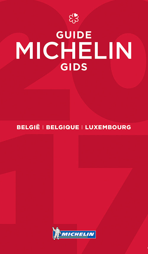 Belgique, België & Luxembourg 2017 Michelin Hotels & Restaurants