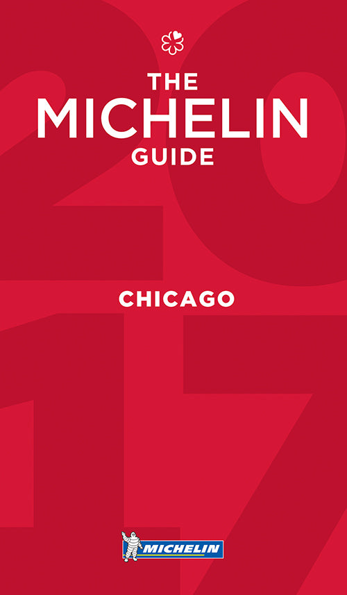 Chicago 2017 Michelin Restaurants