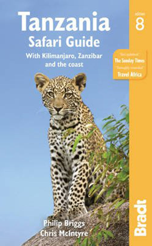 Tanzania Safari Guide: With Kilimanjaro, Zanzibar and the Coast